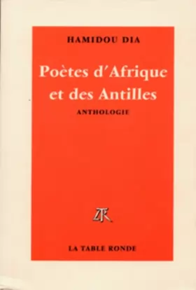 Couverture du produit · Poètes d'Afrique et des Antilles d'expression française: De la naissance à nos jours