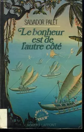 Couverture du produit · LE BONHEUR EST DE L'AUTRE COTE