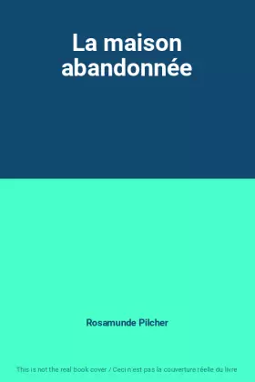 Couverture du produit · La maison abandonnée