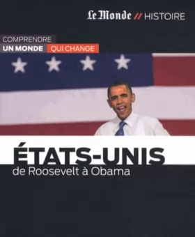 Couverture du produit · ETATS-UNIS-DE ROOSEVELT A OBAMA (MON.HISTOIRE)