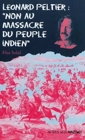 Couverture du produit · Léonard Peltier : "Non au massacre des indiens"