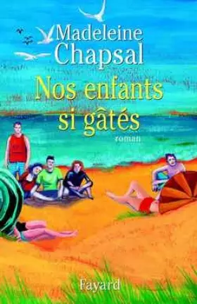 Couverture du produit · Nos enfants si gâtés