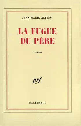 Couverture du produit · La fugue du père