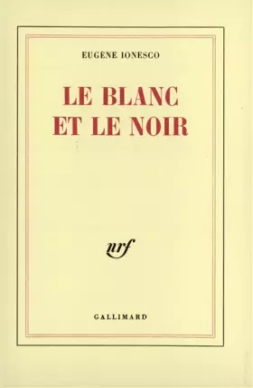 Couverture du produit · Le Blanc et le noir