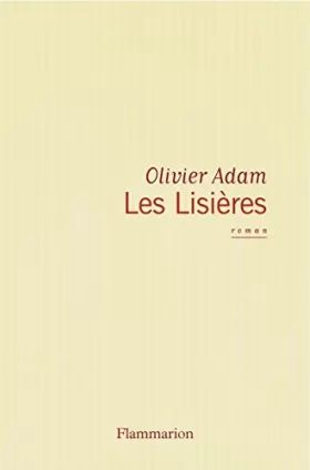 Couverture du produit · Les lisières de Olivier Adam (2012) Broché