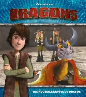 Couverture du produit · Dreamworks - Dragons - Une nouvelle espèce de dragon