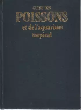 Couverture du produit · Guide des poissons et de l'aquarium tropical