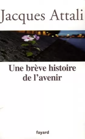 Couverture du produit · Une brève histoire de l'avenir