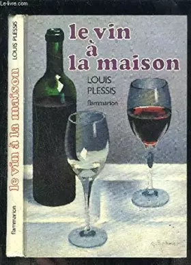 Couverture du produit · Le vin à la maison