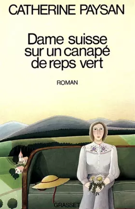 Couverture du produit · Dame suisse sur un canapé de reps vert