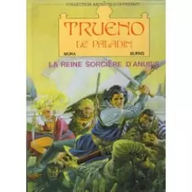 Couverture du produit · Trueno le paladin, Tome 1 : La reine sorcière d'Anubis