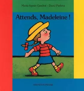Couverture du produit · Attends, Madeleine !