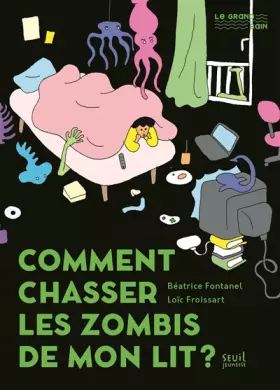Couverture du produit · Comment chasser les zombis de mon lit ?