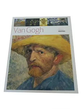 Couverture du produit · Les Grands Peintres : VAN GOGH