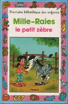 Couverture du produit · Mille Raies le Petit Zebre