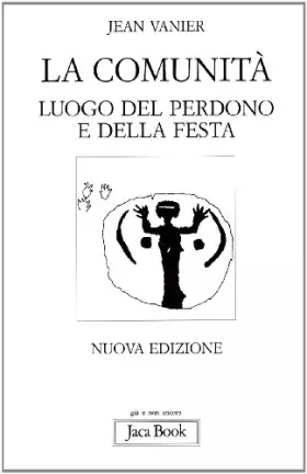 Couverture du produit · La comunità. Luogo del perdono e della festa