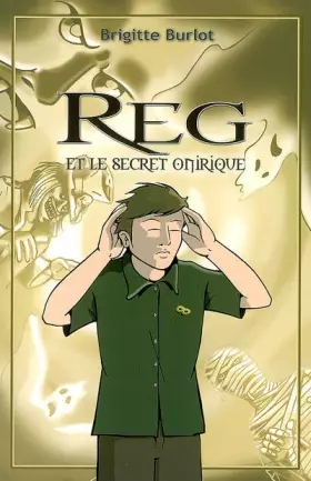 Couverture du produit · Reg et le secret onirique