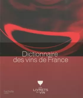 Couverture du produit · Dictionnaire des vins de France