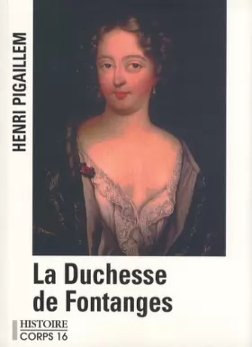 Couverture du produit · La duchesse de Fontanges : Favorite de Louis XIV
