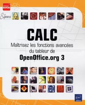 Couverture du produit · Calc - Maîtrisez les fonctions avancées du tableur de OpenOffice.org 3