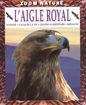 Couverture du produit · L'aigle royal