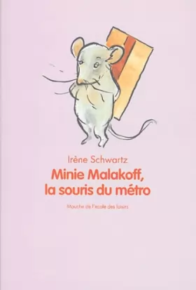 Couverture du produit · Minie Malakoff, la souris du métro