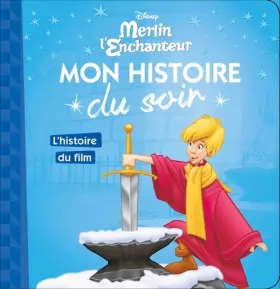 Couverture du produit · L'histoire du film, Merlin l'Enchanteur, MON HISTOIRE DU SOIR