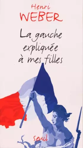 Couverture du produit · La Gauche expliquée à ma fille