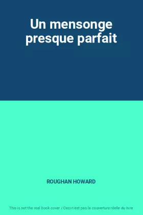 Couverture du produit · Un mensonge presque parfait