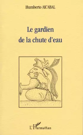 Couverture du produit · Le gardien de la chute d'eau
