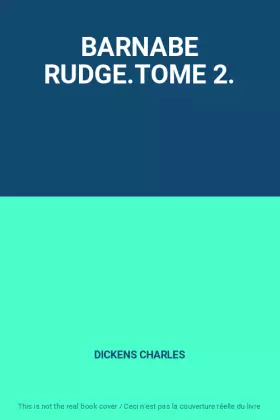 Couverture du produit · BARNABE RUDGE.TOME 2.