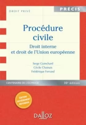 Couverture du produit · Procédure civile. Droit interne et droit de l'Union européenne - 30e éd.