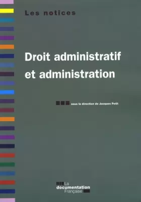 Couverture du produit · Droit administratif et administration. 4e édition revue et augmentée