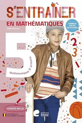 Couverture du produit · S'entrainer en mathematiques - 5e primaire