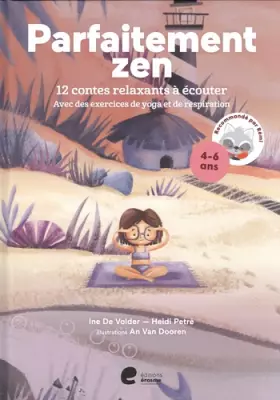 Couverture du produit · Parfaitement zen: 12 contes relaxants à écouter - Avec des exercices de yoga et de respiration