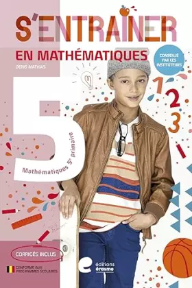 Couverture du produit · S'entrainer en mathematiques - 5e primaire