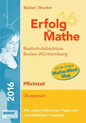 Couverture du produit · Erfolg in Mathe 2016 Pflichtteil Realschulabschluss Baden-Württemberg: mit der Original Mathe-Mind-Map