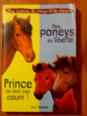 Couverture du produit · des poneys en liberté et Prince ne doit pas courir