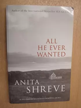 Couverture du produit · All He Ever Wanted: A Novel