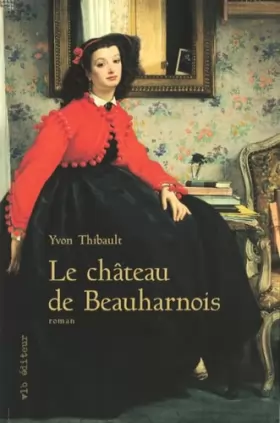 Couverture du produit · Le Chateau de Beauharnois