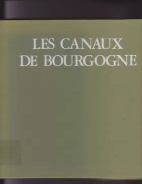 Couverture du produit · Les Canaux de Bourgogne