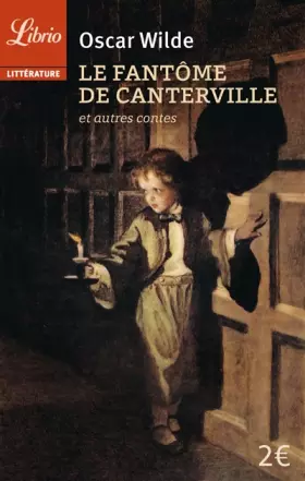 Couverture du produit · Le fantôme de Canterville : Suivi de Le prince heureux, Le géant égoïste et autres contes