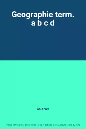 Couverture du produit · Geographie term. a b c d