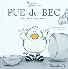Couverture du produit · Pue-du-bec et la petite chips de trop
