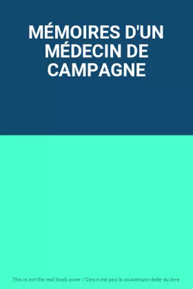 Couverture du produit · MÉMOIRES D'UN MÉDECIN DE CAMPAGNE