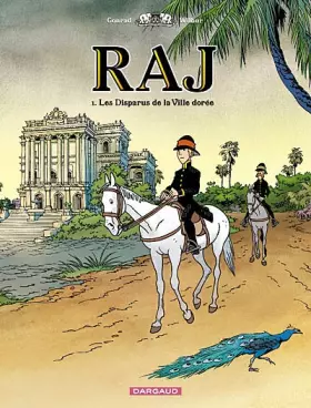 Couverture du produit · RAJ - tome 1 - Disparus de la Ville Dorée (Les)