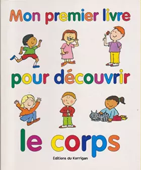Couverture du produit · Mon premier livre pour découvrir le corps