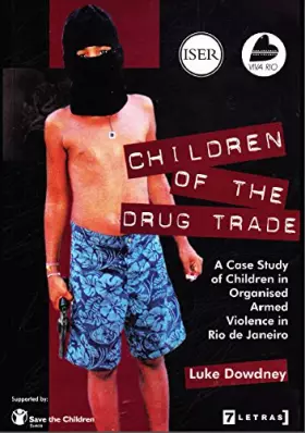 Couverture du produit · Children of the Drug Trade a Case Study of Children