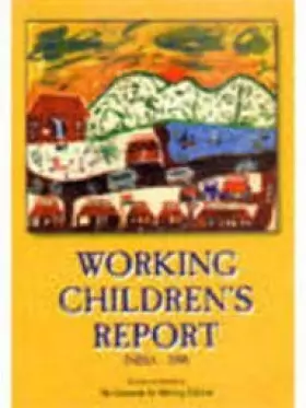 Couverture du produit · Working Children's Report India 1998 [Paperback] The Concerned for Working Children