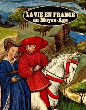 Couverture du produit · La vie en France au Moyen-Age